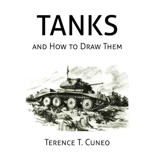 Tanks and How to Draw Them (WWII Era Reprint)