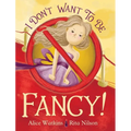 I Don't Want to Be Fancy