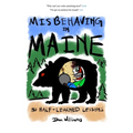 Misbehaving in Maine: 30 Half-Learned Lessons