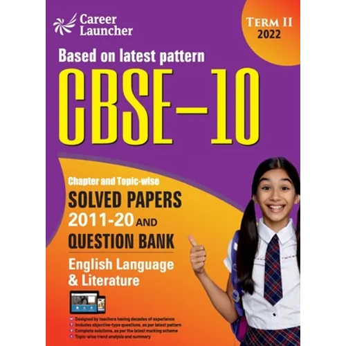 CBSE Class X 2022 - Term II: Chapter and Topic-wise Solved Papers 2011-2020 & Question Bank: English