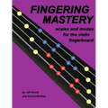 Fingering Mastery - scales and modes for the violin fingerboard