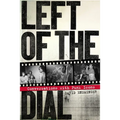 Left of the Dial: Conversations with Punk Icons