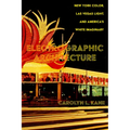 Electrographic Architecture: New York Color, Las Vegas Light, and America's White Imaginary