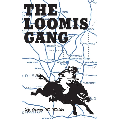 Loomis Gang