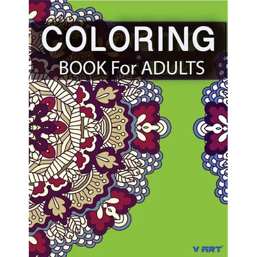 Coloring Books For Adults 4: Coloring Books for Grownups: Stress Relieving Patterns
