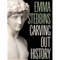 Emma Stebbins: Carving Out History
