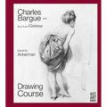 Charles Bargue and Jean-Leon Gerome: Drawing Course