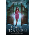 House of Darken: Secret Keepers Series #1