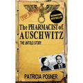The Pharmacist of Auschwitz: The Untold Story