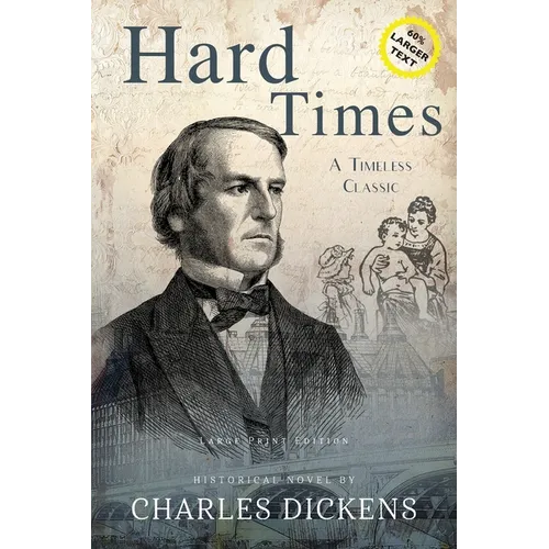Hard Times (Annotated, LARGE PRINT)