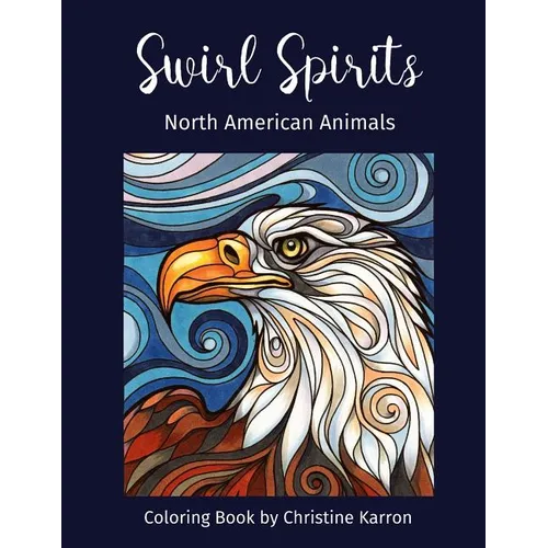 Swirl Spirits North American Animals Coloring Book