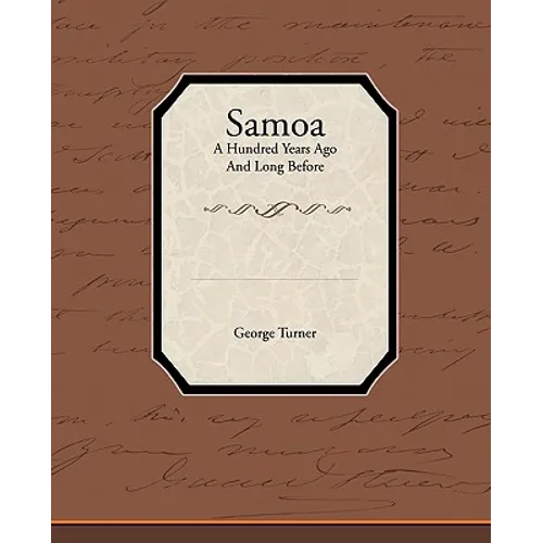 Samoa a Hundred Years Ago and Long Before