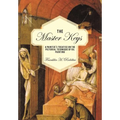 The Master Keys: A Painter's Treatise on the Pictorial Technique of Oil Painting