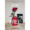 Free: Coming of Age at the End of History