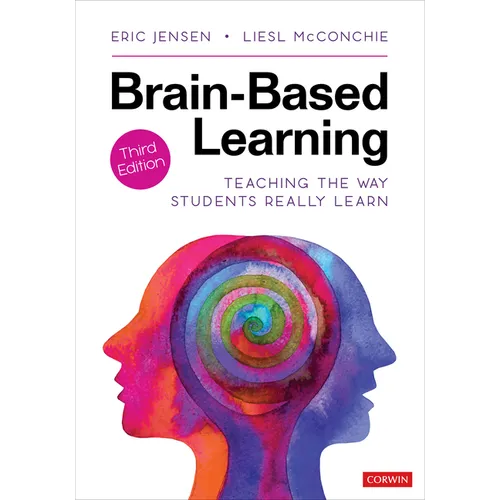 Brain-Based Learning: Teaching the Way Students Really Learn