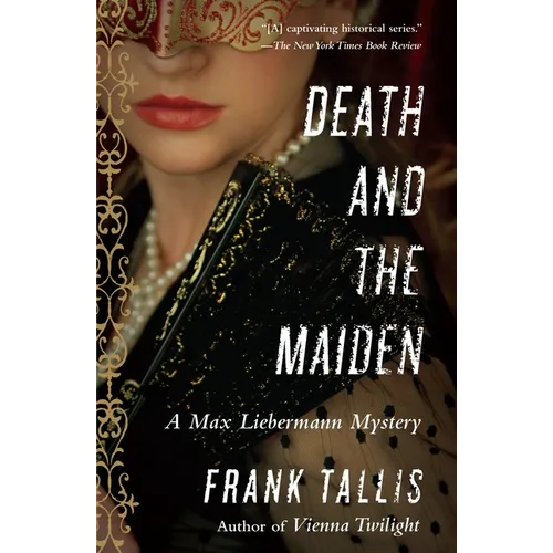 Death and the Maiden: A Max Liebermann Mystery