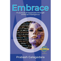 Embrace: In pursuit of happiness through Artificial Intelligence