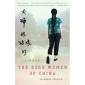 The Good Women of China: Hidden Voices