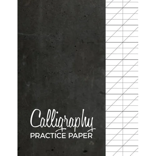 Calligraphy Practice Paper: Modern Calligraphy Practice Sheets 120 Sheet Pad