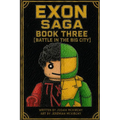 Exon Saga Three, Battle in the Big City
