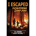 I Escaped The California Camp Fire: California's Deadliest Wildfire