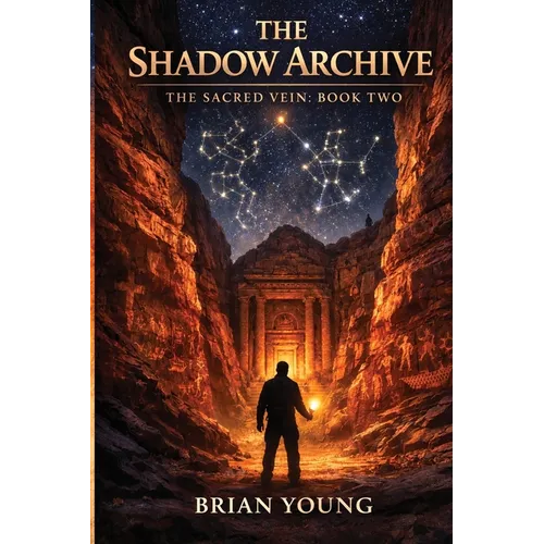 The Shadow Archive: The Sacred Vein Series - Book 2