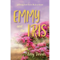 Emmy and the Iris: A Fanciful French Twist on The Secret Garden