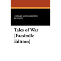 Tales of War [Facsimile Edition]