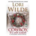 Cowboy, It's Cold Outside: A Twilight, Texas Novel