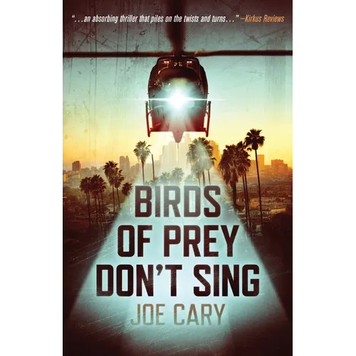 Birds of Prey Don't Sing: an L.A. assassination thriller