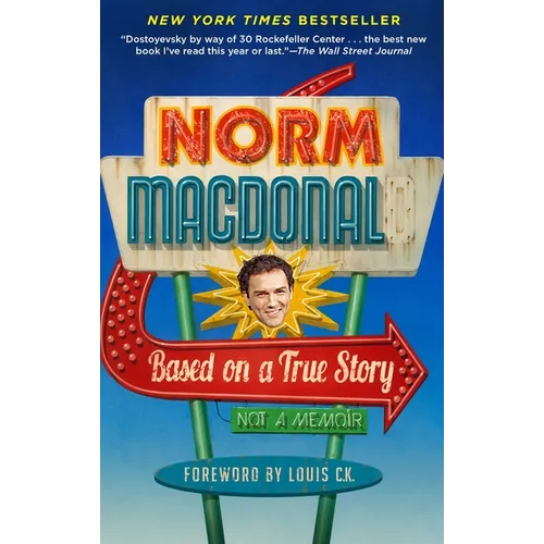 Based on a True Story: Not a Memoir