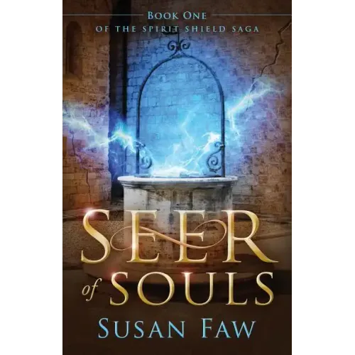 Seer of Souls: (The Spirit Shield Saga Book One)