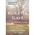 Blue-Eyed Slave