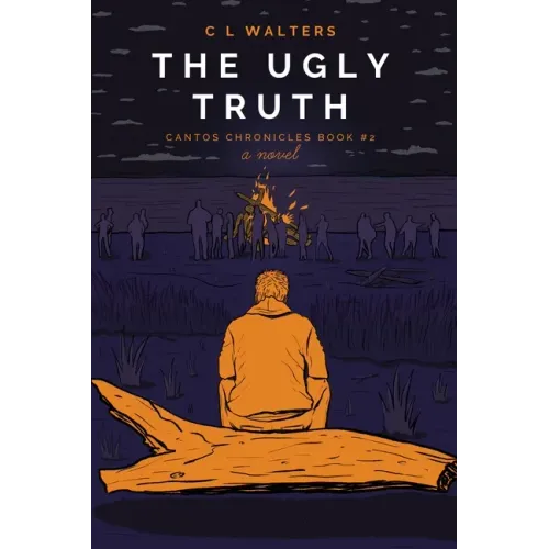 The Ugly Truth: Cantos Chronicles 2