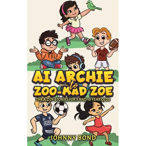 AI Archie to Zoo-Mad Zoe