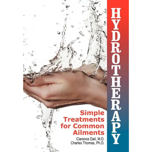 Hydrotherapy: Simple Treatments for Common Ailments