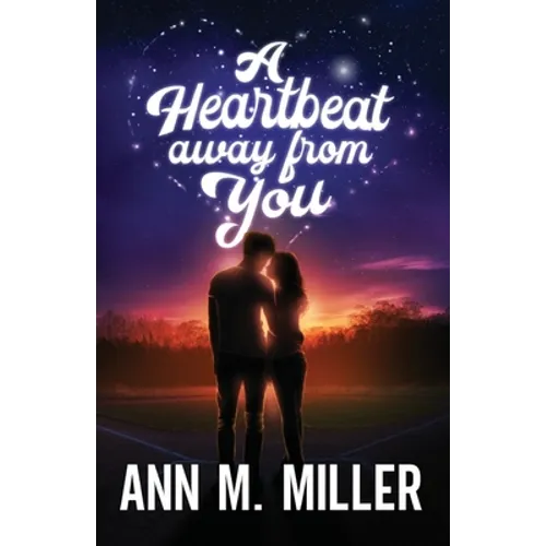 A Heartbeat away from You