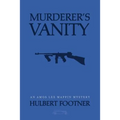Murderer's Vanity (an Amos Lee Mappin mystery)