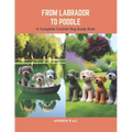 From Labrador to Poodle: A Complete Crochet Dog Guide Book