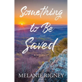 Something to Be Saved