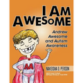 I Am Awesome: Andrew Awesome and Autism Awareness