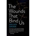 The Wounds That Bind Us