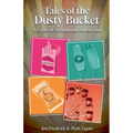 Tales of the Dusty Bucket: A Satire of Secondhand Americana