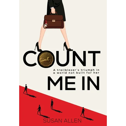 Count Me In: A trailblazer's triumph in a world not built for her