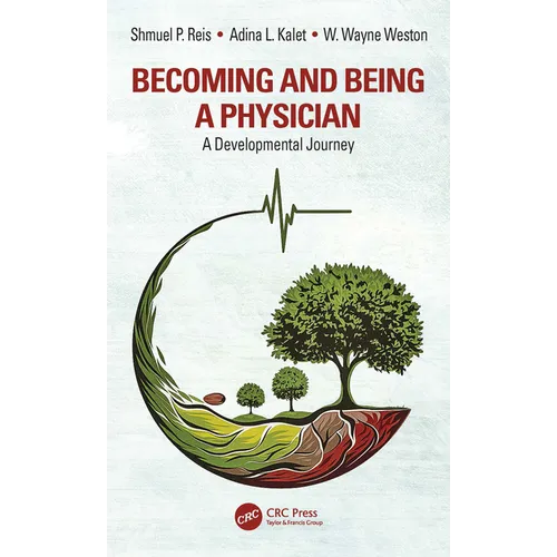 Becoming and Being a Physician: A Developmental Journey