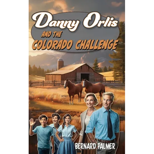 Danny Orlis and the Colorado Challenge