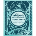 Disney Moana: The Official Cookbook: Pacific Recipes Inspired by Motunui