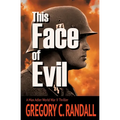 This Face of Evil: A Max Adler WWII Thriller