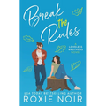 Break the Rules: A Brother's Best Friend Romance