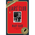 The Liars' Club: A Memoir
